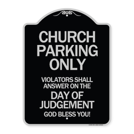 Church Parking Only Violators Shall Answer On The Day Of Judgement Aluminum Sign